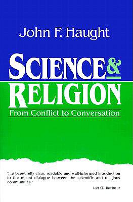 Science and Religion: From Conflict to Conversation (Crossway Classic Commentaries)