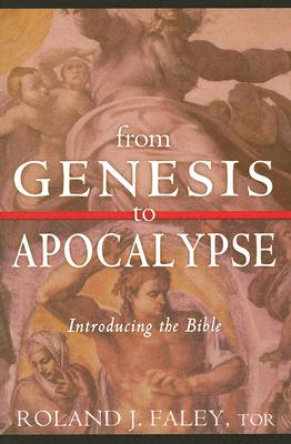 From Genesis to Apocalypse: Introducing the Bible