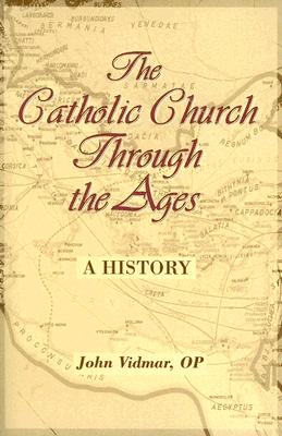 Image for The Catholic Church Through the Ages : A History