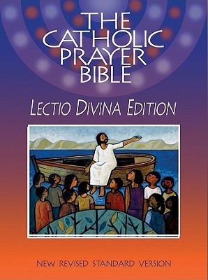 Image for The Catholic Prayer Bible: Lectio Divina Edition (NRSV)