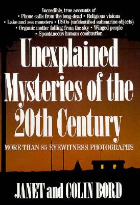 Unexplained Mysteries of the 20th Century