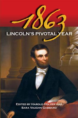 1863: Lincoln's Pivotal Year