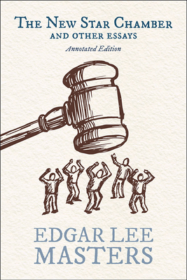 The New Star Chamber and Other Essays: Annotated Edition (Saluki Publishing)
