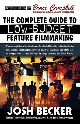 Image for THE COMPLETE GUIDE TO LOW-BUDGET FEATURE FILMMAKING