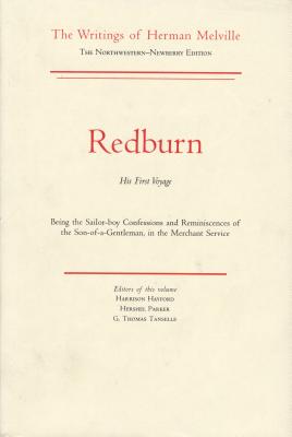 Image for Redburn: His First Voyage. Being the Sailor-Boy Confessions and Reminiscences of the Son-Of-A-Gentleman, in the Merchant Service Redburn: His First Voyage. Being the Sailor-Boy Confessions and Reminiscences of the Son-Of-A-Gentleman, in the Merchant Service