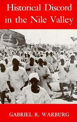 Historical Discord in the Nile Valley (Series in Islam and Society in Africa)