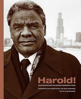 Image for Harold!: Photographs from the Harold Washington Years (Chicago Lives)