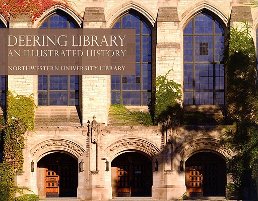 Image for DEERING LIBRARY AN ILLUSTRATED HISTORY