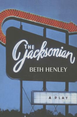 The Jacksonian: A Play