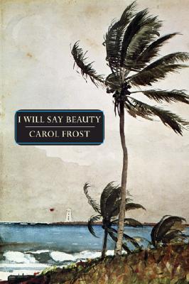 I Will Say Beauty