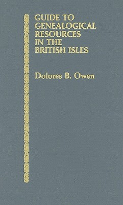 Guide to Genealogical Resources in the British Isles