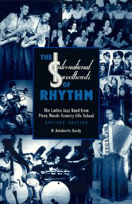 International Sweethearts of Rhythm: The Ladies' Jazz Band from Piney Woods Country Life School (Revised)