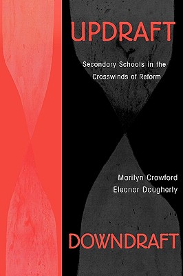 Updraft Downdraft Secondary Schools In the Crosswinds of Reform