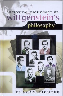 Image for Historical Dictionary of Wittgenstein's Philosophy Historical Dictionary of Wittgenstein's Philosophy