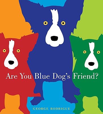Image for Are You Blue Dog's Friend Are You Blue Dog's Friend