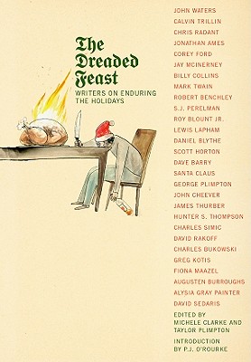 Image for The Dreaded Feast: Writers on Enduring the Holidays