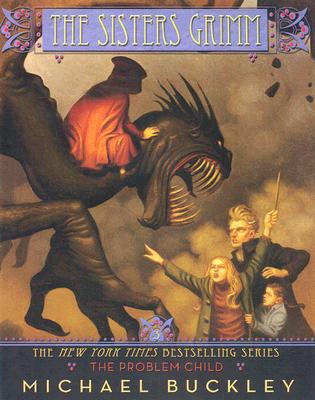 The Problem Child (The Sisters Grimm, Book 3)