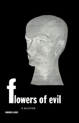 Flowers of Evil: A Selection (New Directions Paperbook, 71) (English and French Edition)
