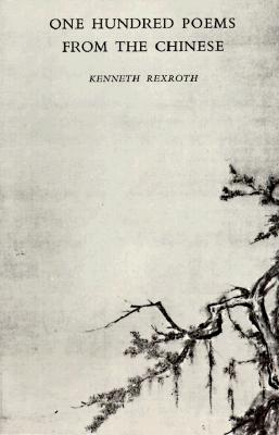 ONE HUNDRED POEMS FROM THE CHINESE