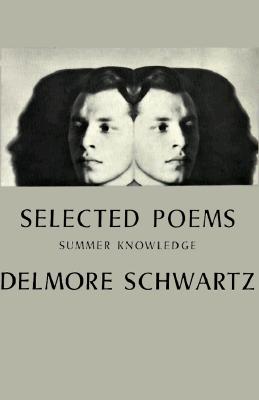 Selected Poems: Summer Knowledge [New Directions Paperbook, 241]