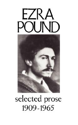Selected Prose 1909-1965 (New Directions Paperbook)