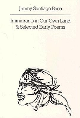 Immigrants in Our Own Land & Selected Early Poems (New Directions Paperbook)