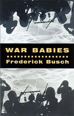 War Babies Busch, Frederick
