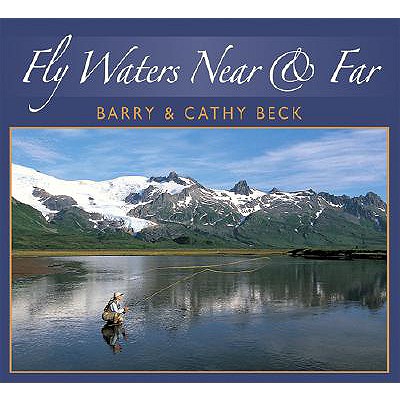 Fly Waters: Near And Far