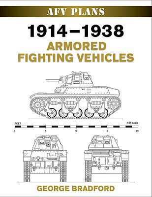 1914-1938 Armored Fighting Vehicles