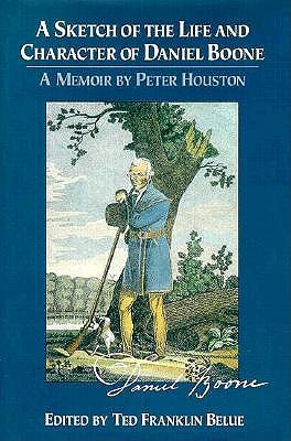 SKETCH OF THE LIFE & CHARACTER OF DANIEL BOONE