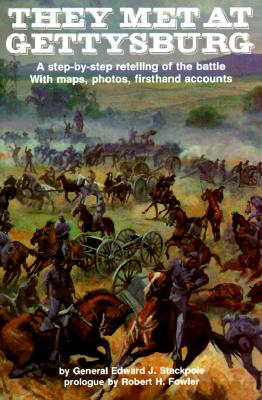 THEY MET AT GETTYSBURG: 40TH ANNIVERSARY EDITION