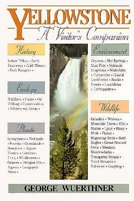 Yellowstone: A Visitor's Companion