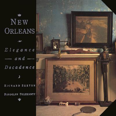 NEW ORLEANS: Elegance and Decadence