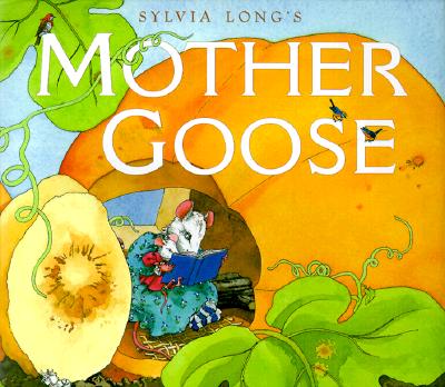 Image for Sylvia Long's Mother Goose (Mother Goose)