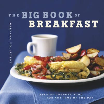 Image for Big Book of Breakfast: Serious Comfort Food f