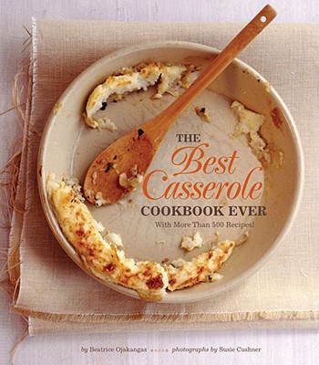 Image for The Best Casserole Cookbook Ever