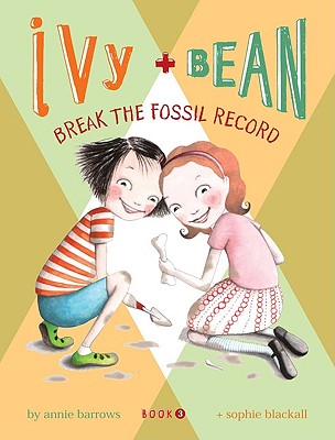 Image for Ivy & Bean #3: Break the Fossil Record