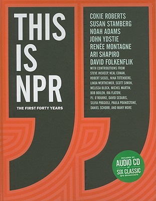This is NPR: The First forty Years