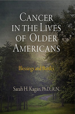 Cancer in the Lives of Older Americans: Blessings and Battles