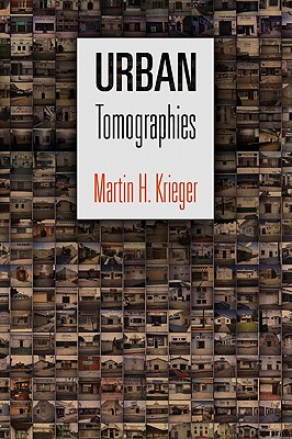 Urban Tomographies (The City in the Twenty-First Century)