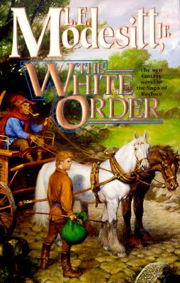 Image for The White Order (Saga of Recluce #8)