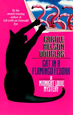 Image for Cat in a Flamingo Fedora: A Midnight Louie Mystery (A Midnight Louie Mystery)