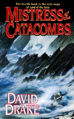 Mistress of the Catacombs (Lord of the Isles, Book 4)