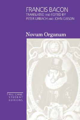 Novum Organum (Paul Carus Student Editions, Vol 3)