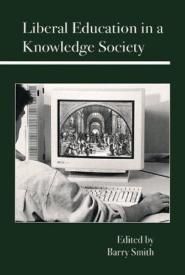 Image for Liberal Education in a Knowledge Society