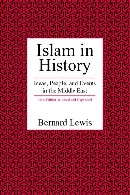 Islam in History : Ideas, People, and Events in the Middle East