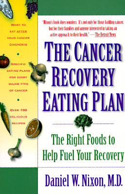 Image for The Cancer Recovery Eating Plan: The Right Foods to Help Fuel Your Recovery
