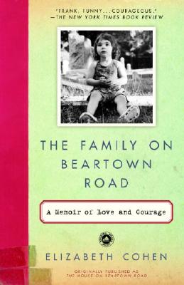 Image for The Family on Beartown Road: A Memoir of Love and Courage The Family on Beartown Road: A Memoir of Love and Courage