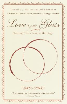 Love by the Glass: Tasting Notes from a Marriage