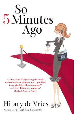 So 5 Minutes Ago: A Novel